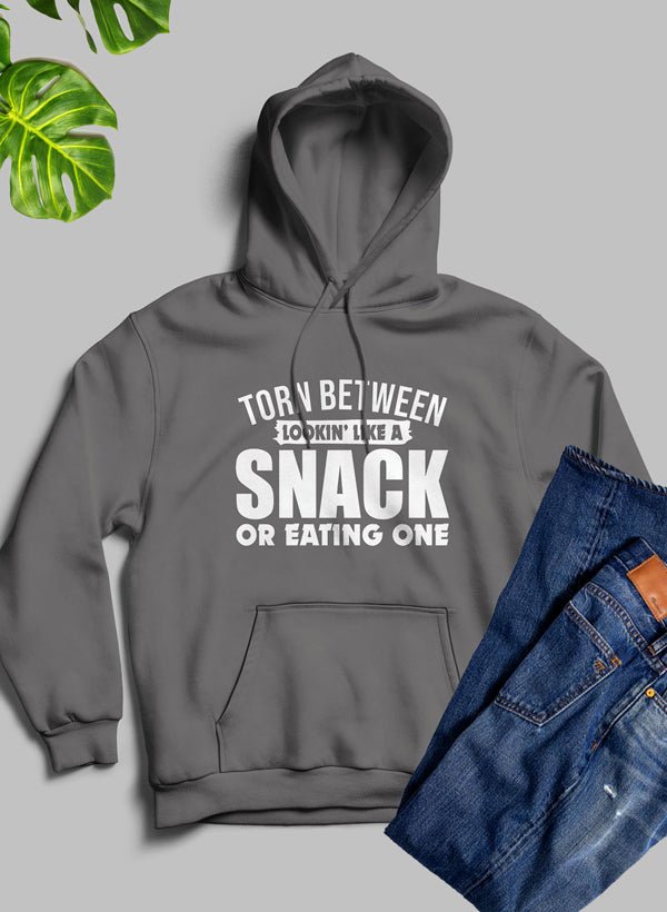 Torn Between Lookin Like A Snack Or Eating One Hoodie - Univex HubTorn Between Lookin Like A Snack Or Eating One Hoodie
