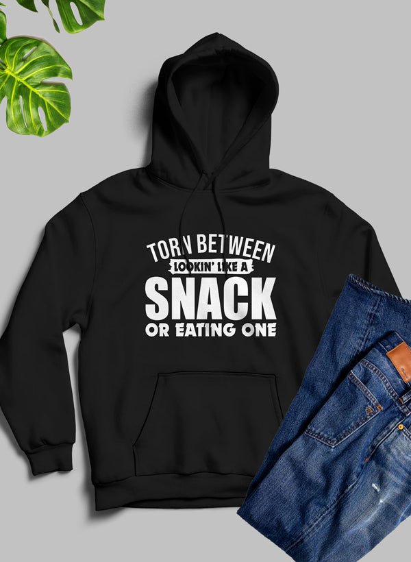 Torn Between Lookin Like A Snack Or Eating One Hoodie - Univex HubTorn Between Lookin Like A Snack Or Eating One Hoodie